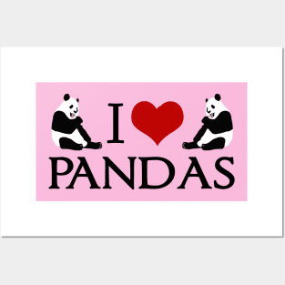 I Love Panda Bears Posters and Art